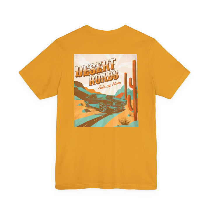 Desert Roads – Take Me There — Unisex Jersey Short Sleeve Tee