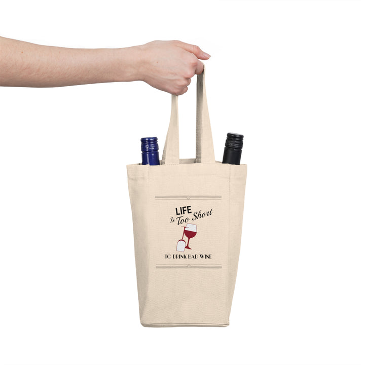 Life is too Short to Drink Bad Wind, Double Wine Tote Bag