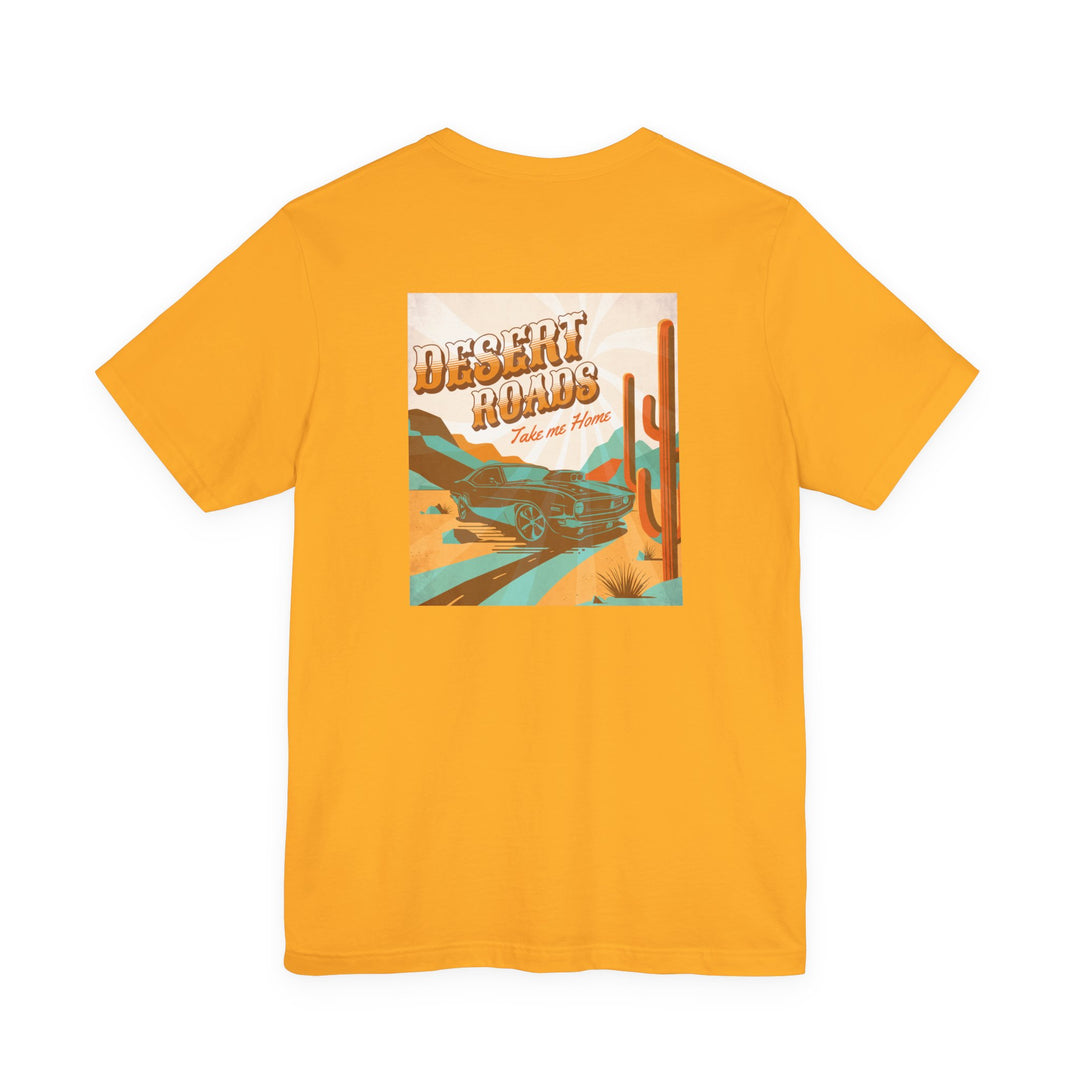 Desert Roads – Take Me There — Unisex Jersey Short Sleeve Tee (Gold)